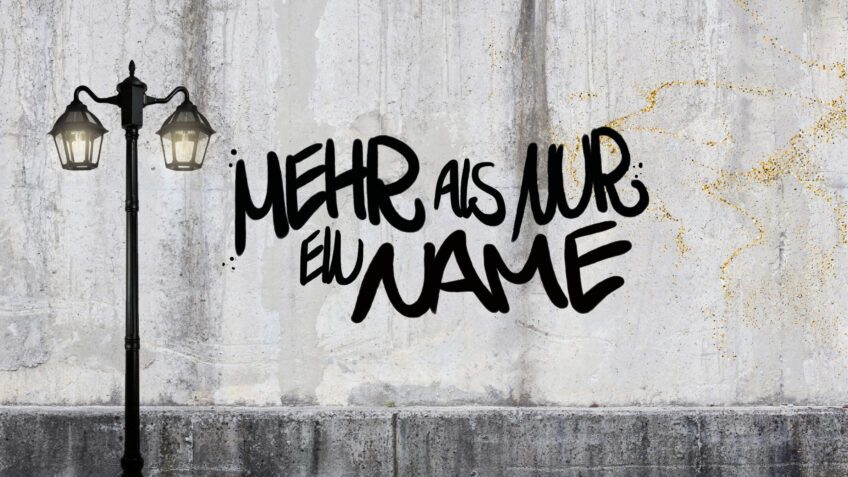 Mehr als nur ein Name